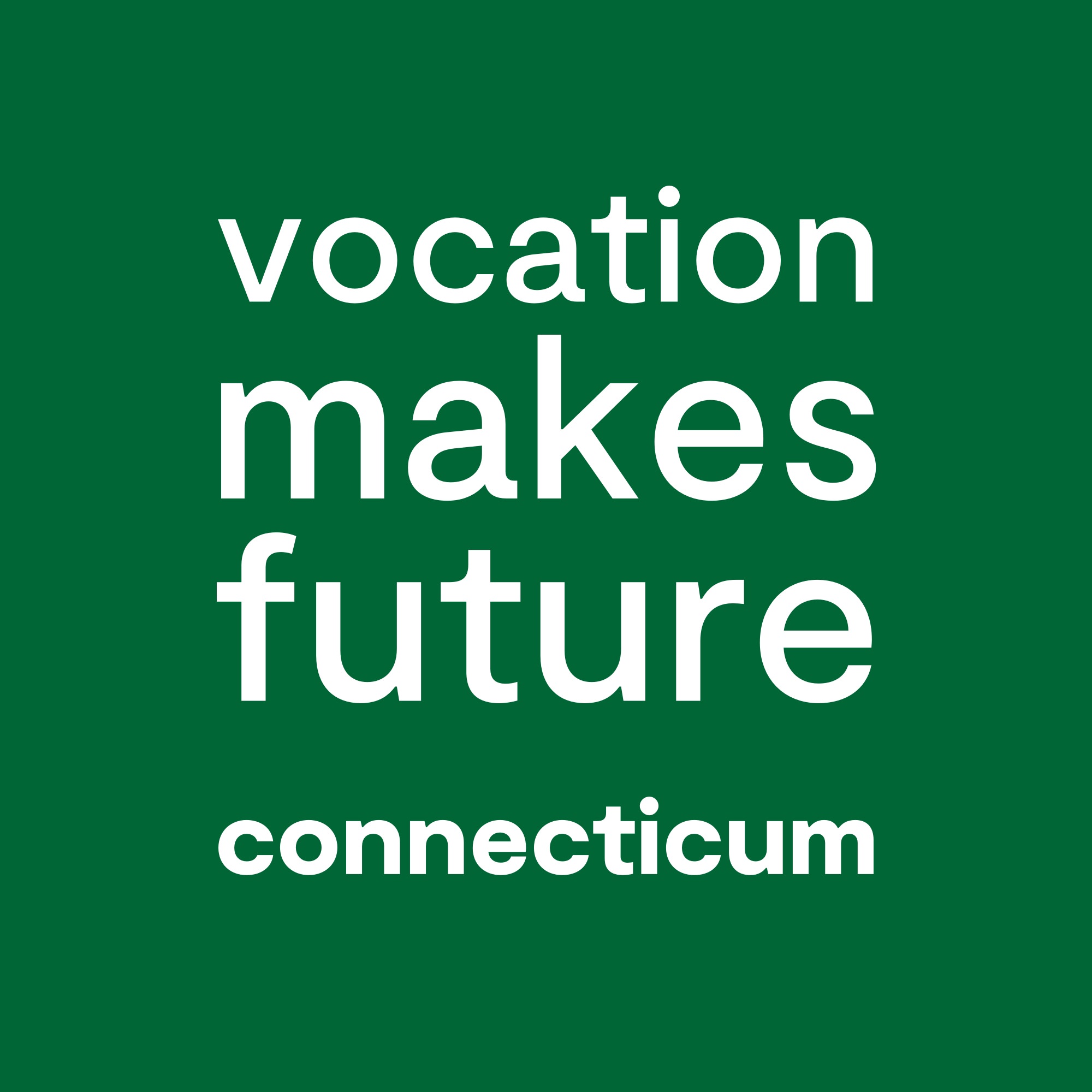 connecticum vocation makes future